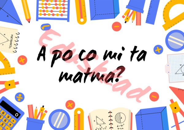 „A po co mi ta matma?” – zestaw plansz na gazetkę ścienną