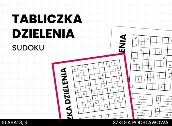 Tabliczka dzielenia. Sudoku. Matematyka. Klasa 3. Klasa 4. Szkoła podstawowa