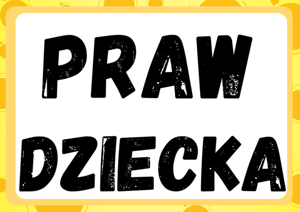 20 listopada Dzień Praw Dziecka , Prawa Dziecka