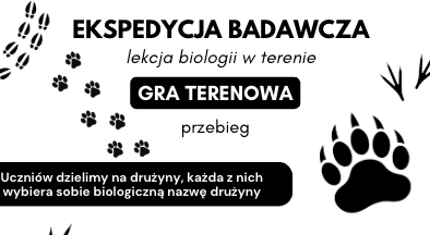 Lekcja biologii w terenie "Ekspedycja badawcza" dla klas 4-6