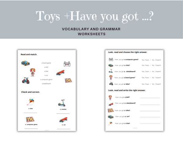 Nazwy zabawek + Konstrukcja gramatyczna, zwrot "Have you got ...?" + krótkie odpowiedzi - karty pracy