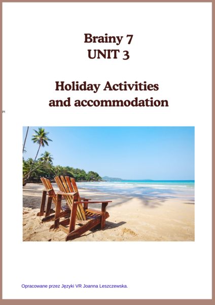 Brainy 7 Unit 3 - grammar and speaking practise - Karty Pracy - Holiday Activities and Accommodation