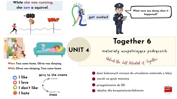 Together 6, unit 4, materiały dodatkowe, NO-PREP, Past Continuous