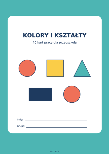 Kolory i kształty – 40 kart pracy dla przedszkolaków