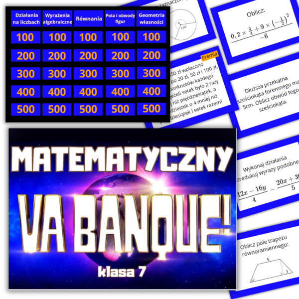GRA „Matematyczny Va Banque” - podsumowanie materiału w klasie 7. (Powtórzenie / utrwalenie / powtórzenie wiadomości )