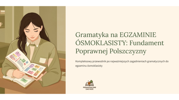 EGZAMIN ÓSMOKLASISTY-POWTÓRZENIE GRAMATYKI