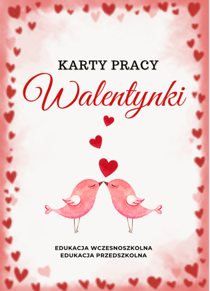 WALENTYNKI - 40 KART PRACY.