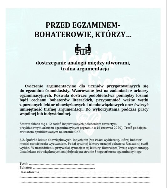 PRZED EGZAMINEM ÓSMOKLASISTY- BOHATER, KTÓRY...ANALOGIE MIĘDZY UTWORAMI, ARGUMENTACJA