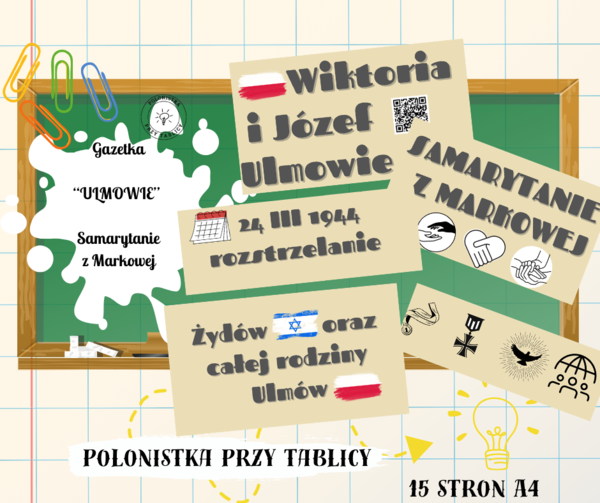 GAZETKA WIKTORIA I JAN ULMOWIE RODZINA ULMÓW SAMARYTANIE Z MARKOWEJ