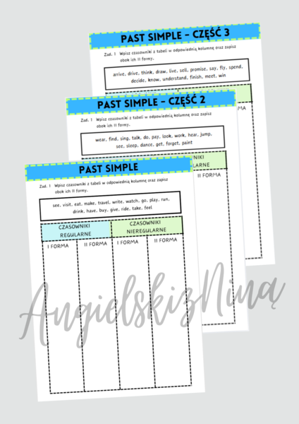 ZESTAW: Past Simple - Regular & Irregular Verbs - czasowniki nieregularne - tabelka - 3 karty pracy - ćwiczenia - do wydrukowania - .pdf