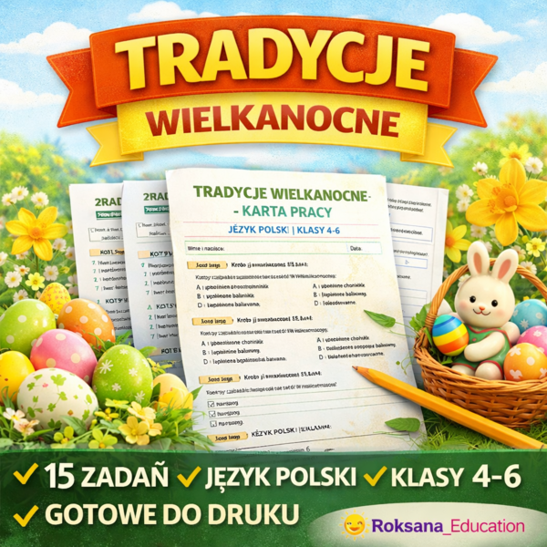 📚🐣 Tradycje wielkanocne – karta pracy | język polski | klasy 4–6 (15 zadań)