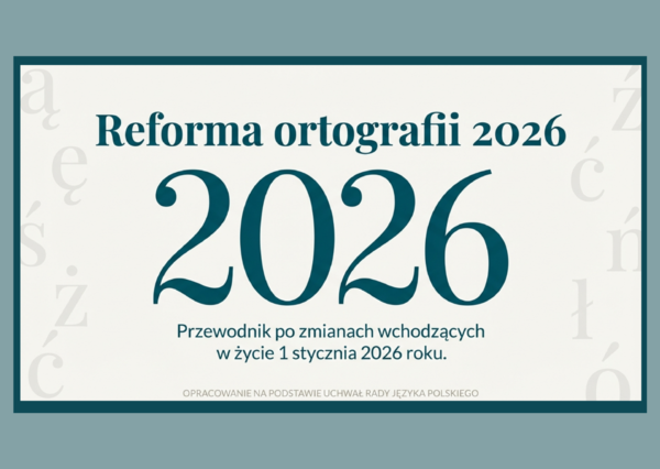 REFORMA ORTOGRAFII 2026 – prezentacja (14 slajdów) - ortografia