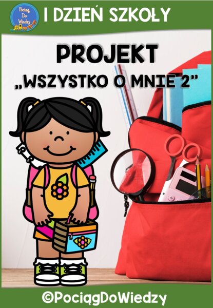 1 Dzień Szkoły - Wszystko o mnie 2