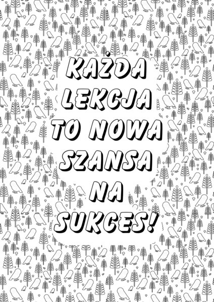 Plakat Motywacyjny XXL - kolorowanka 9xA4