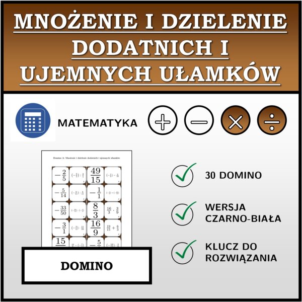 Domino - Mnożenie i dzielenie dodatnich i ujemnych ułamków | matematyka