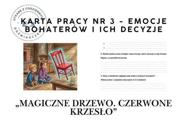 KARTA PRACY NR 3 - Emocje bohaterów i ich decyzje „Magiczne drzewo. Czerwone krzesło”