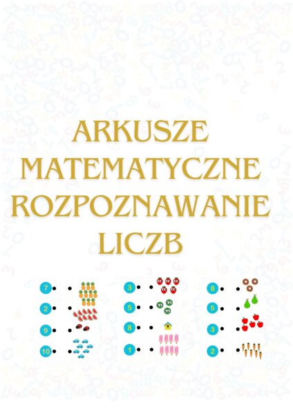 ARKUSZE MATEMATYCZNE DO ROZPOZNAWANIA LICZB.