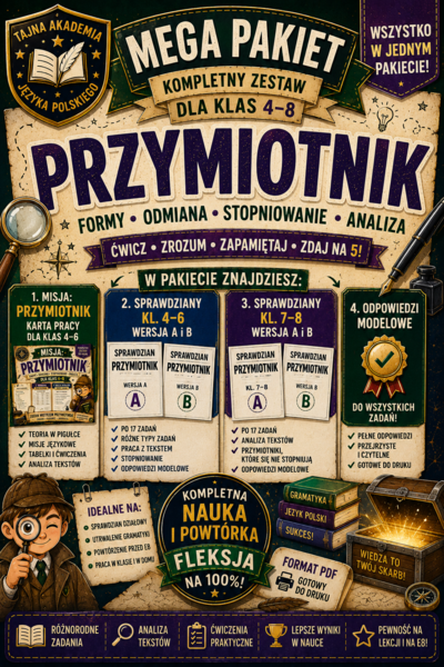 Przymiotnik – MEGA PAKIET kl. 4–8 | karta pracy + sprawdziany A i B + odpowiedzi