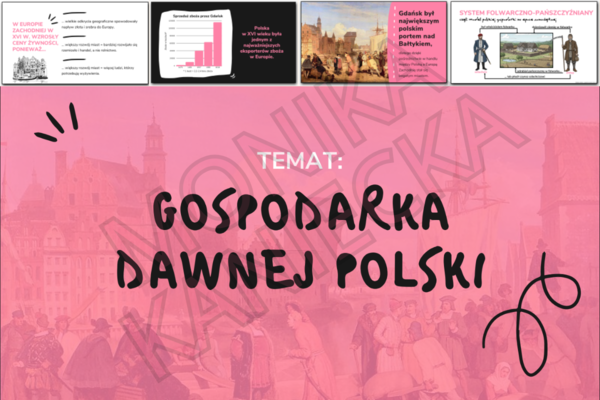 Gospodarka dawnej Polski - prezentacja historia klasa 6