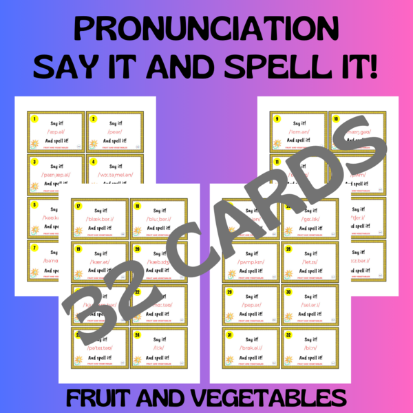 FRUIT AND VEGETABLES PRONUNCIATION CARDS