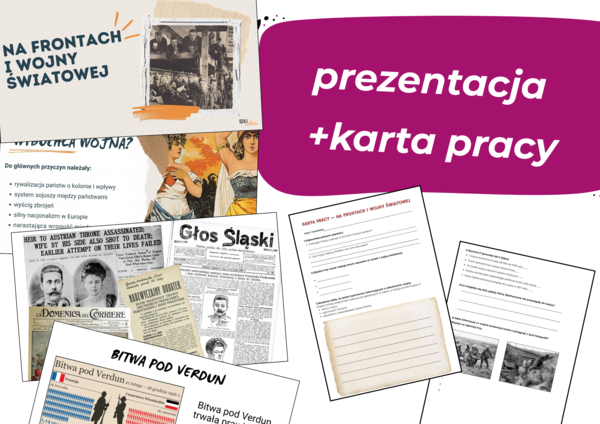NA FRONTACH I WOJNY ŚWIATOWEJ — prezentacja + karta pracy, zestaw