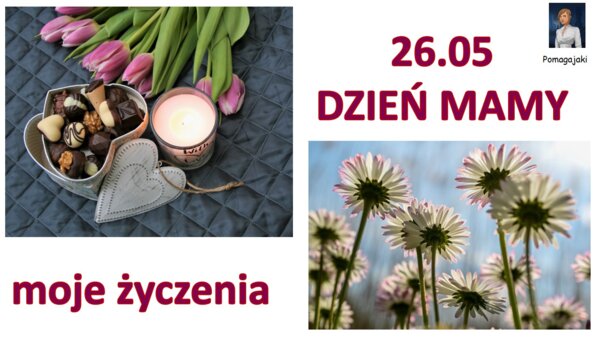 🎁❤♥Życzenia na Dzień Mamy 26.05