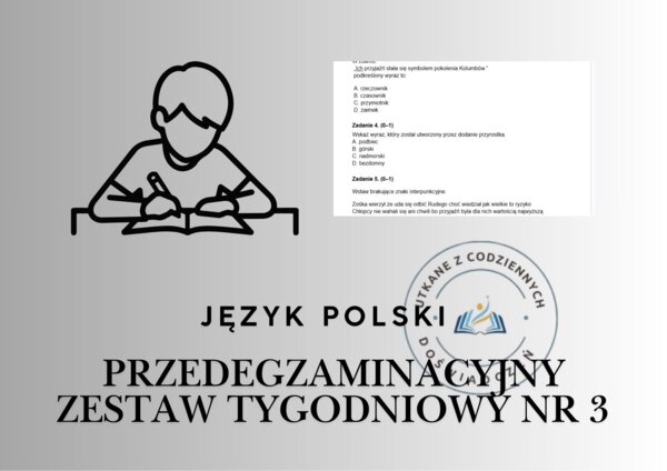 Przedegzaminacyjny Zestaw Tygodniowy nr 3 ( Kamienie na szaniec)