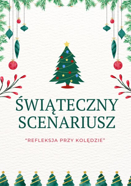 Scenariusz przedstawienia świątecznego - "Refleksja przy kolędzie"