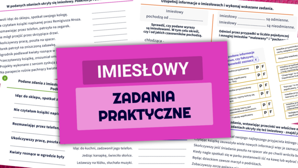 Imiesłowy - karty pracy lub stacje zadaniowe