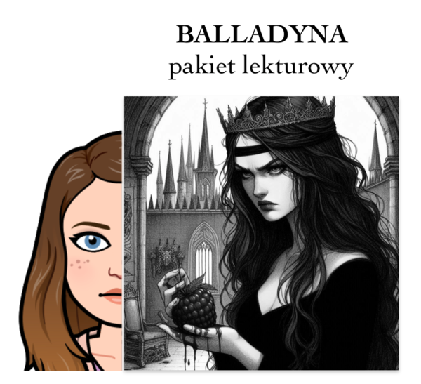 Balladyna - pakiet lekturowy