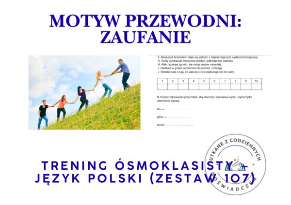 Trening ósmoklasisty – język polski (zestaw 107) Motyw przewodni: ZAUFANIE