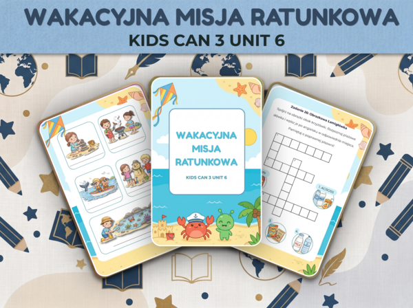 Wakacyjna Misja Ratunkowa 🦀 Karta Pracy Kids Can 3 Unit 6 | + Klucz