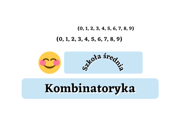 Kombinatoryka - gotowe zadania na lekcję. Szkoła średnia :-)