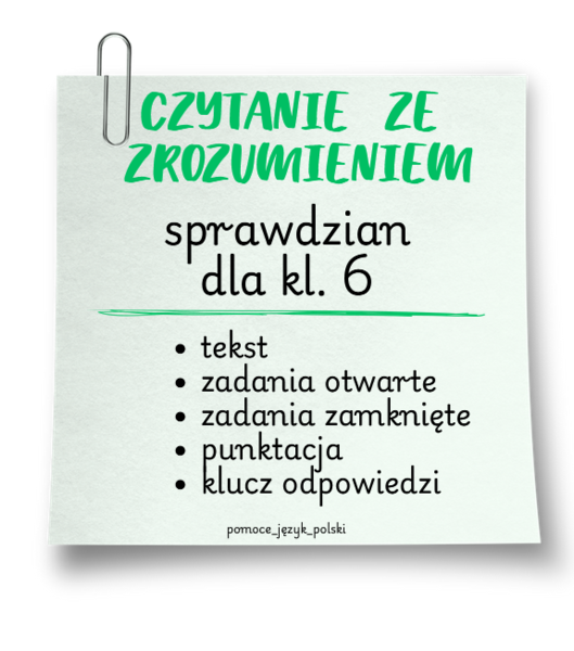 czytanie ze zrozumieniem - sprawdzian - klasa 6