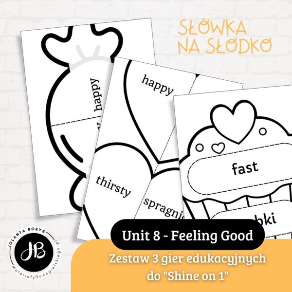 Słówka Na Słodko - Zestaw 3 gier edukacyjnych do nauki słownictwa z "Shine on 1" Unit 8 - Feeling Good