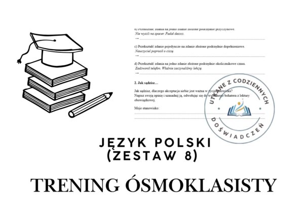 Trening ósmoklasisty – język polski (zestaw 8)