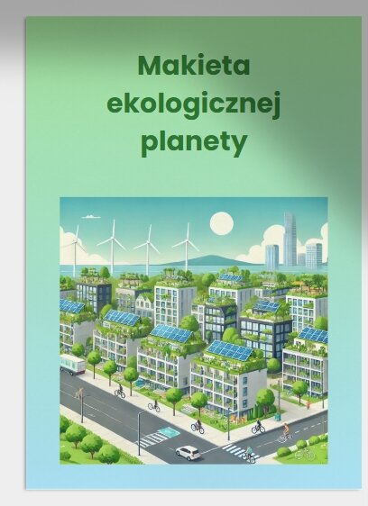 Makieta ekologicznej planety