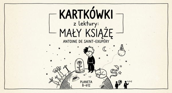 Kartkówka z lektury Mały Książę