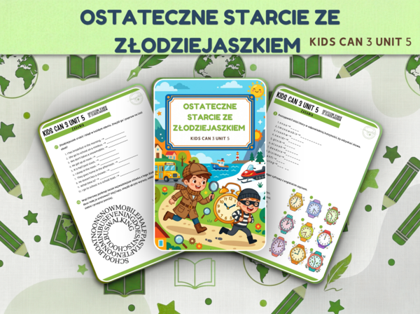 MEGA Pakiet (Kids Can 3 Unit 5): Daily Routines, Time & Transport - Ostateczne Starcie! + KLUCZ