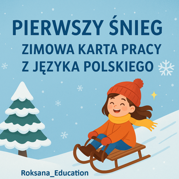 ✨❄️Pierwszy Śnieg – Zimowa Karta Pracy z Języka Polskiego ❄️✨