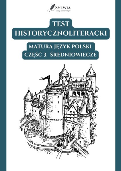 📃Test historycznoliteracki – język polski – matura Średniowiecze