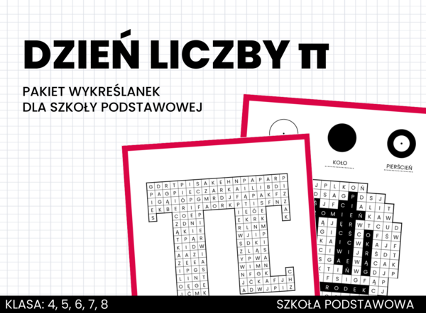 Dzień liczby Pi. Pakiet wykreślanek dla szkoły podstawowej. Matematyka. Szkoła podstawowa.