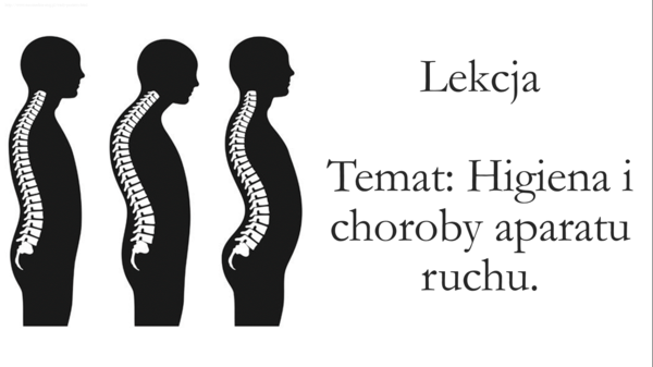 Klasa 7 - Higiena i choroby układu ruchu - prezentacja