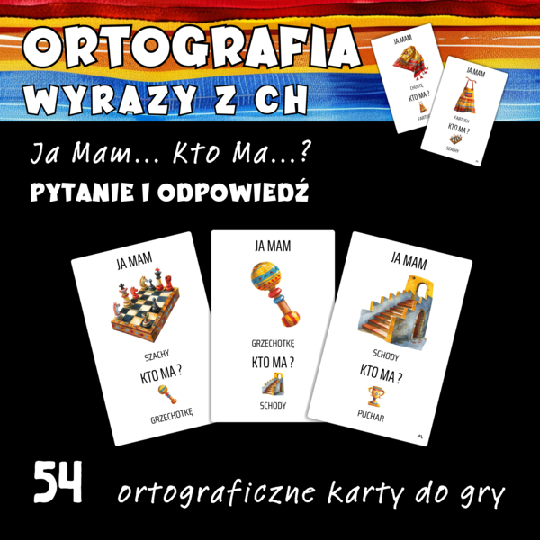 Ja mam... Kto ma ...? - wyrazy z ch