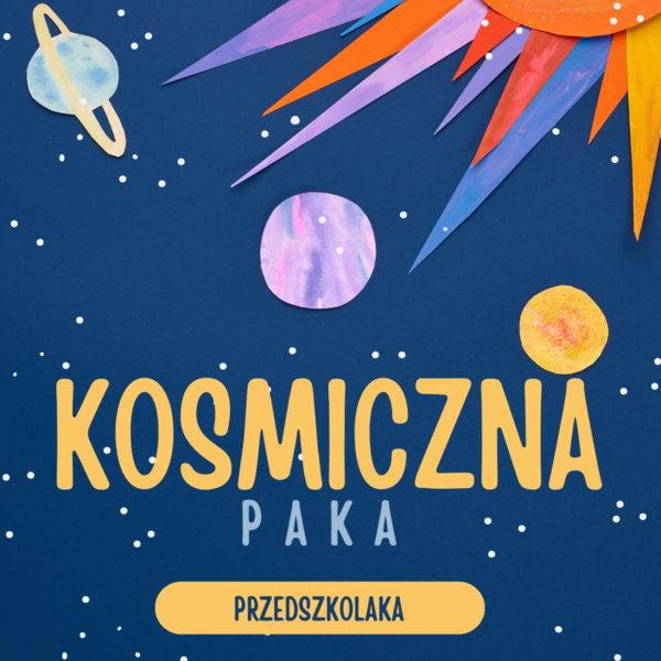 KOSMICZNA PAKA PRZEDSZKOLAKA - ponad 120 stron! + Montessori
