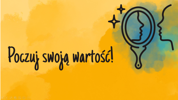Prezentacja na godzinę wychowawczą - Poczuj swoją wartość - prezentacja w Power Point na temat poczucia swojej wartości