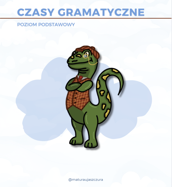 Kurs maturalny z języka angielskiego - Czasy – podstawa