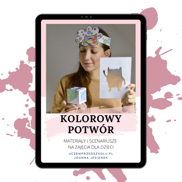 Przedszkole. Zestaw materiałów i scenariuszy "Kolorowy potwór"