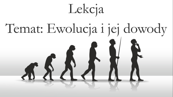 Klasa 8 - Ewolucja i jej dowody - prezentacja