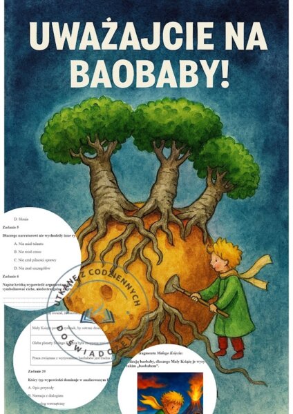 „Uważajcie na baobaby!” — czytanie ze zrozumieniem fragmentu ,,Małego Księcia" z kluczem odpowiedzi